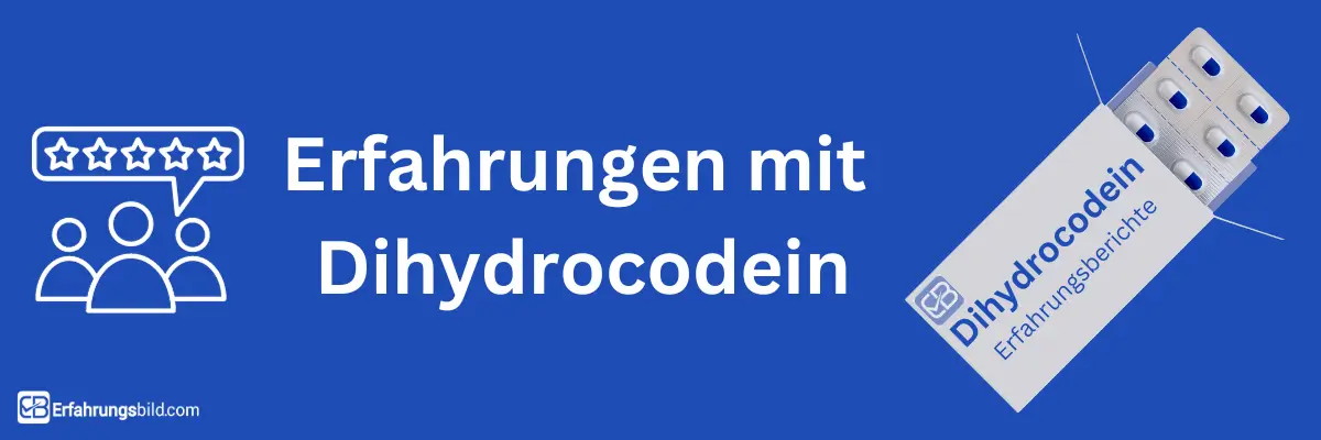 Dihydrocodein-erfahrungen
